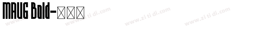 MAUG Bold字体转换